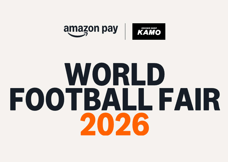WORLD FOOTBALL FAIR ”Amazon Payキャンペーン”