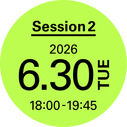 Session 2 2026 6.30 TUE 18:00 - 19:45